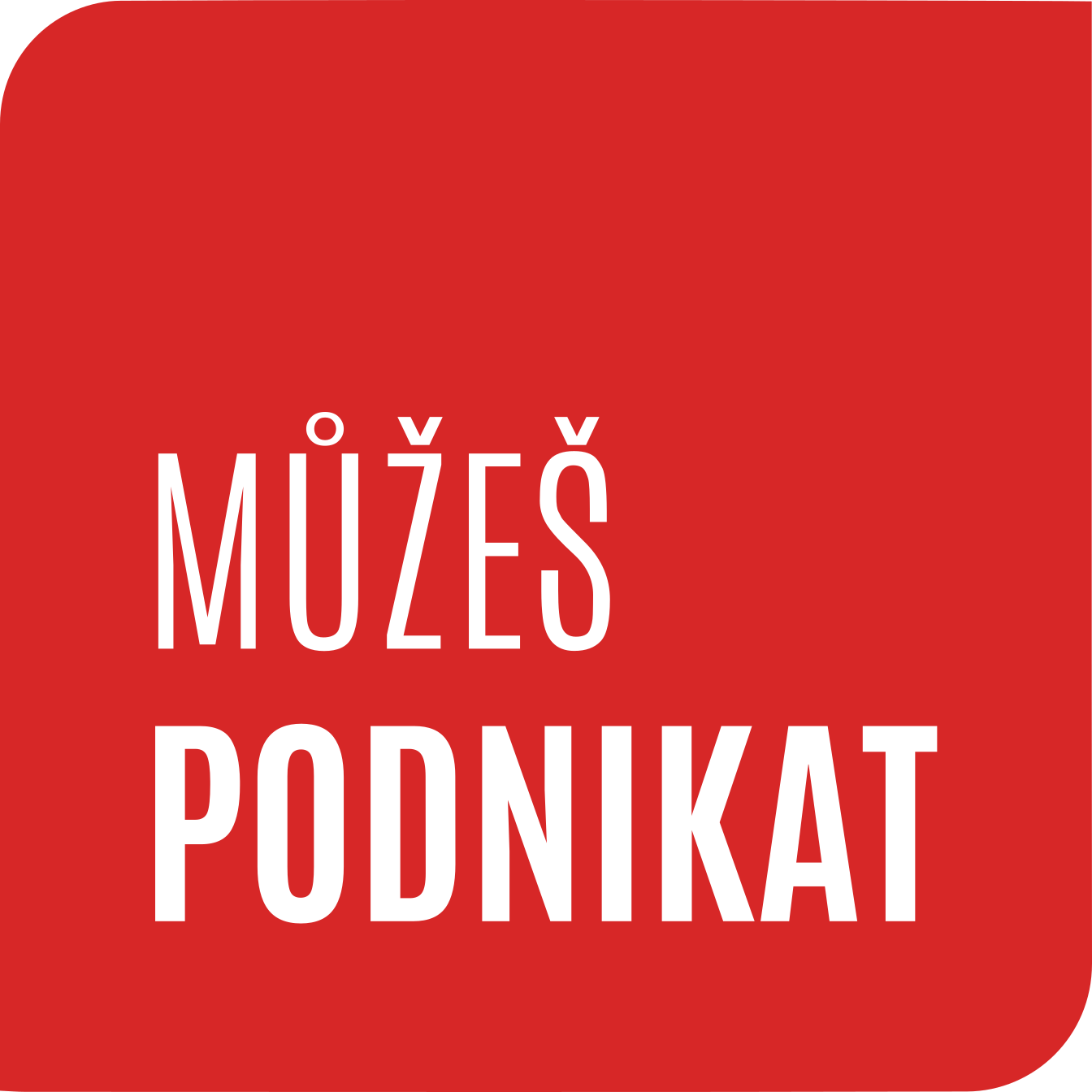 Můžeš podnikat